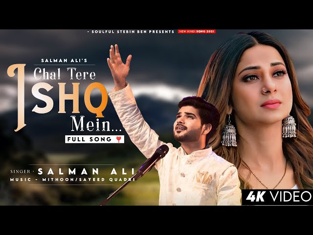 Chal Tere Ishq Mein Pad Jate Hai (Lyrics) Salman Ali | Jennifer Winget | Mithoon | New Sad Song 2023 class=