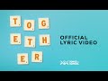 Together  official lyric  songs for school school values community inclusion together