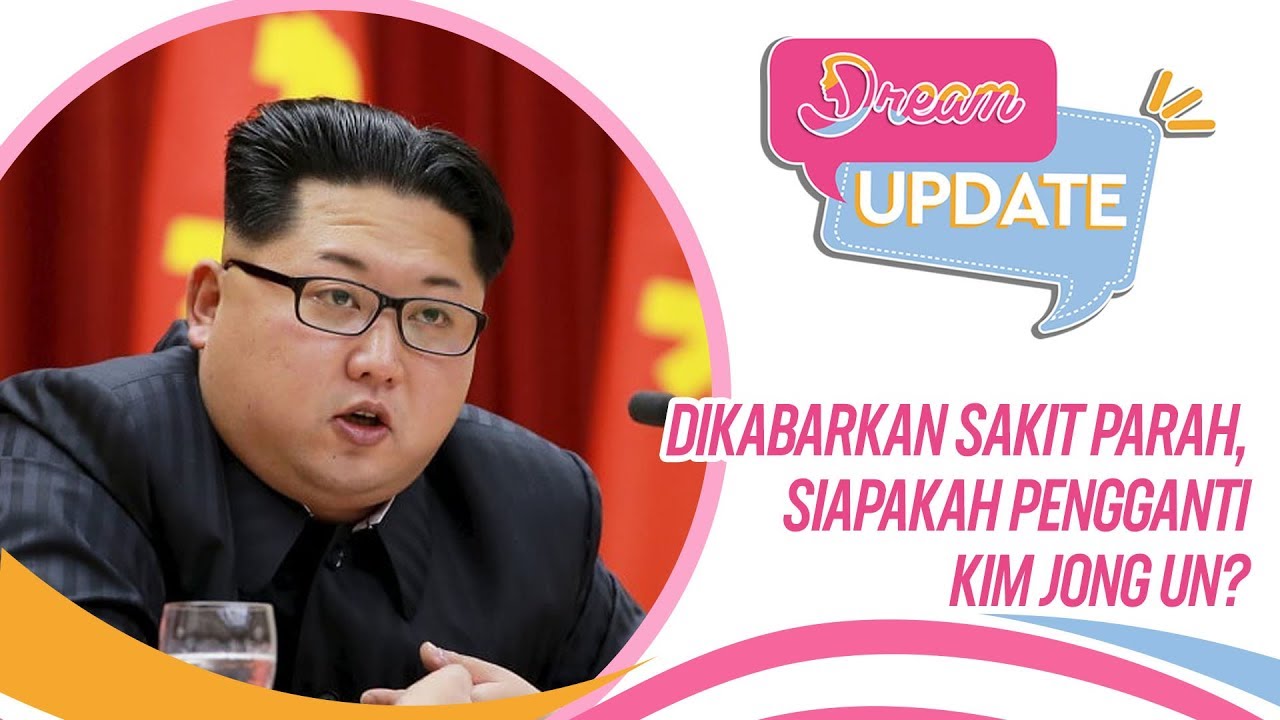 Dikabarkan Sakit Parah, Ini Kandidat Pengganti Kim Jong Un - YouTube