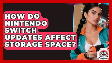 How Do Nintendo Switch Updates Affect Storage Space? - Joystick Generations