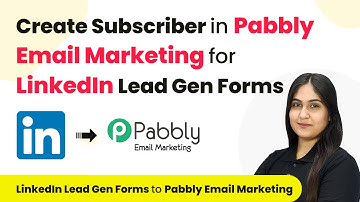 How to Create Subscriber in Pabbly Email Marketing for LinkedIn Lead Gen Forms Leads