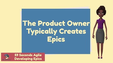 Developing Epics with 59 Seconds Agile