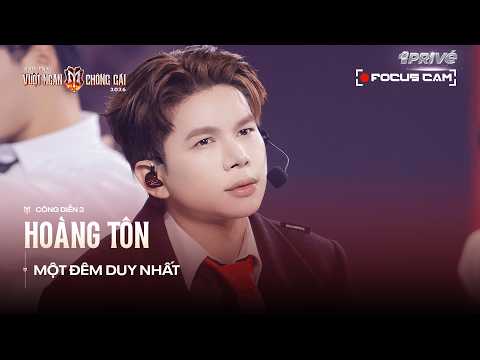 [FOCUS CAM] ONE NIGHT ONLY - HOANG TON | CALL ME BY FIRE 2026