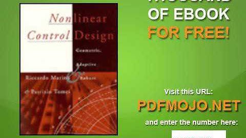 Nonlinear Control Design Geometric, Adaptive and Robust