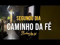 Segundo dia do caminho da fé 2024