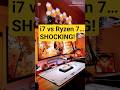 i7 vs Ryzen 7 — The Truth No One Shows You#i7 #ryzen7 #intel #amd #techshorts #pc#gamingpc #shorts