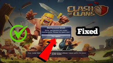 How To Fix "Maintenance Break" Problem  In Clash of Clans.