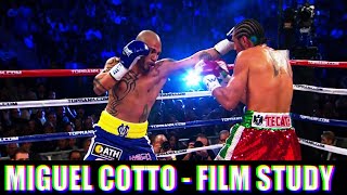 Miguel Cotto - Complete Film Study