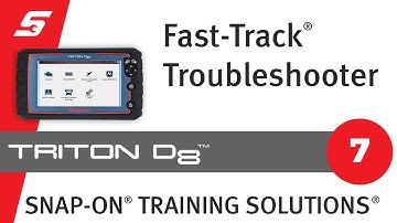 Fast-Track® Troubleshooter: TRITON-D8® (Pt. 7/13) | Snap-on Training Solutions®