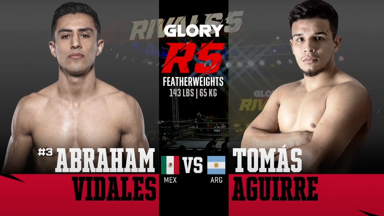 GLORY Rivals 5 Abraham Vidales vs Tomas Aguirre   Full Fight