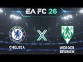 EA SPORTS FC 26: Chelsea X Werder Bremen (Carreira de Manager) #1