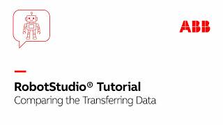 Comparing the Transferring Data | Robotstudio Tutorial