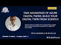 Global azure 2021 live from spain  take advantage of azure digital twins