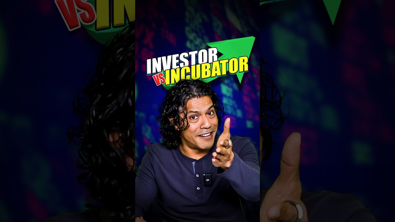 Investor VS Incubator! 💡| Sidd Ahmed