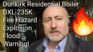 Safety Alert: My Experience with Dunkirk DXL-235K Boiler - A Home Hazard