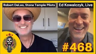 Celebrity Robert DeLeo (STP) and Ed Kowalczyk (Live) | Ep. 468 Net Worth