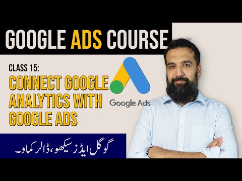 How To Connect Google Analytics to Google ads | Google Ads Course | Azadchaiwala | Class 15