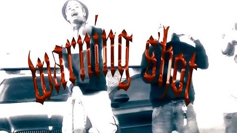 Warning Shot (Official Music Video )
