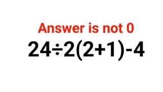 24÷2(2+1) - 4 The answer is not 0. Many got it wrong!  Ukraine Math Test #math #percentages #ukraine