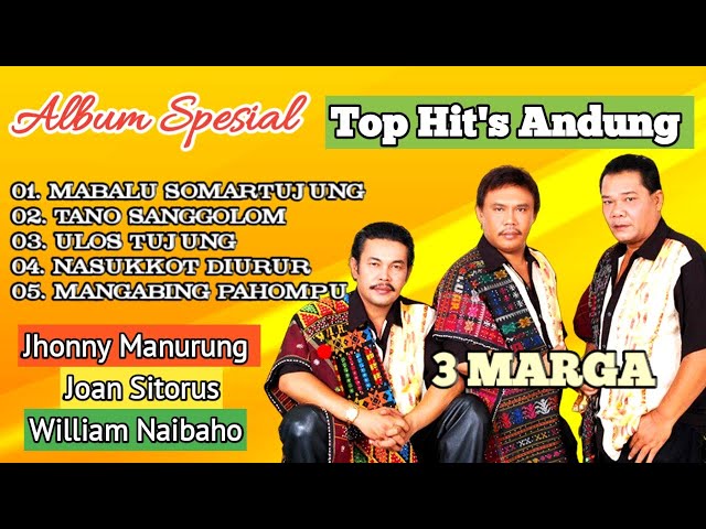 ALBUM SPESIAL TOP HIT'S ANDUNG (Official Music Video) Tiga MARGA || MABALU SOMARTUJUNG class=