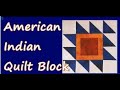 American Indiam Block Quilt