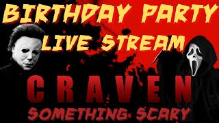 MY BIRTHDAY CELEBRATION PARTY **LIVE STREAM** SCREAM 7 - THANKSGIVING 2