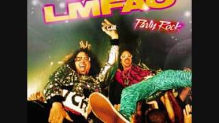 LMFAO - I Don't Wanna Be