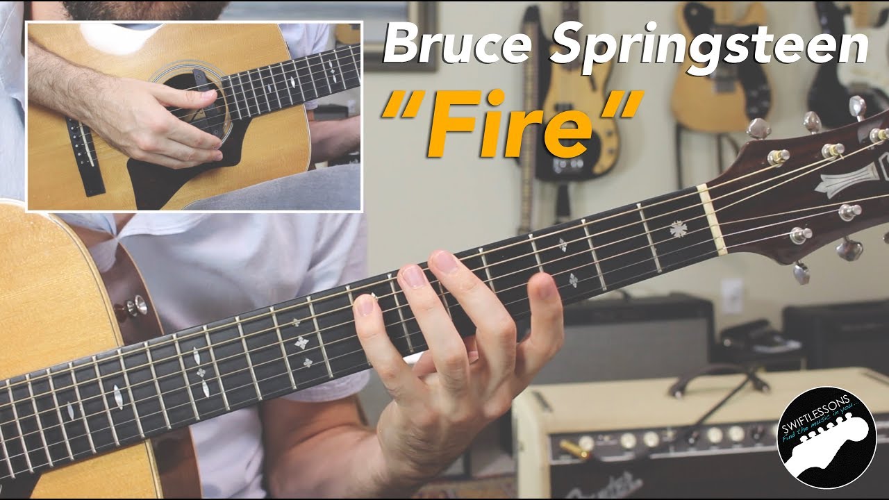 Bruce Springsteen "Fire" Complete Guitar Lesson YouTube