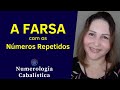 A FARSA dos NÚMEROS REPETIDOS | NUMEROLOGIA CABALÍSTICA | Professora Bia Cortéz