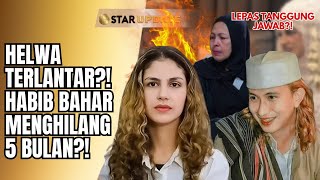 BILANG SAYANG, TAPI 5 BULAN MENGHILANG! HABIB BAHAR DITUDING BIARKAN HELWA TERLANTAR?! | STAR UPDATE