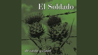 Video thumbnail of "El Soldado - Mágica"