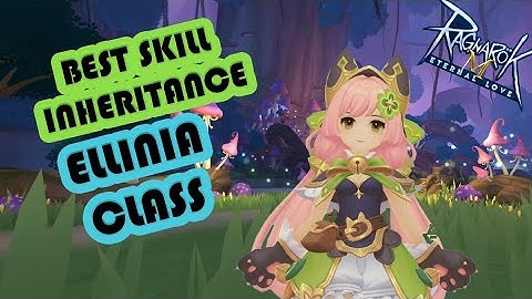 Best skill inheritance for Ellinia!