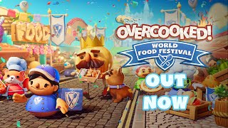 Overcooked! All You Can Eat | World Food Festival Update Out Now!