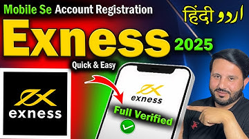 How to Create & Verify Exness Account in Mobile | Exness Complete Guide 2025 (Urdu/Hindi) #exness