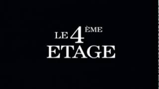 Le Quatrième Étage (The 4th Floor) - Bande Annonce