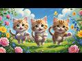 "Trois Petits Chats 🌸 | Comptine Pour Enfants | Miaou, Danse et Rigole"
