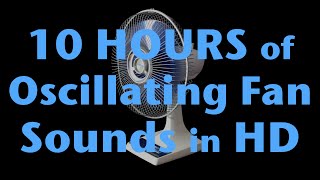 10 Hours of Oscillating Fan Sound HD White Noise for Sleep