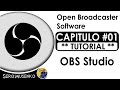 OBS Studio Tutorial en español - Capitulo 1
