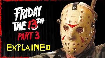 FRIDAY THE 13th Part 3 Explained | When Jason Got His Mask (in 3D!)