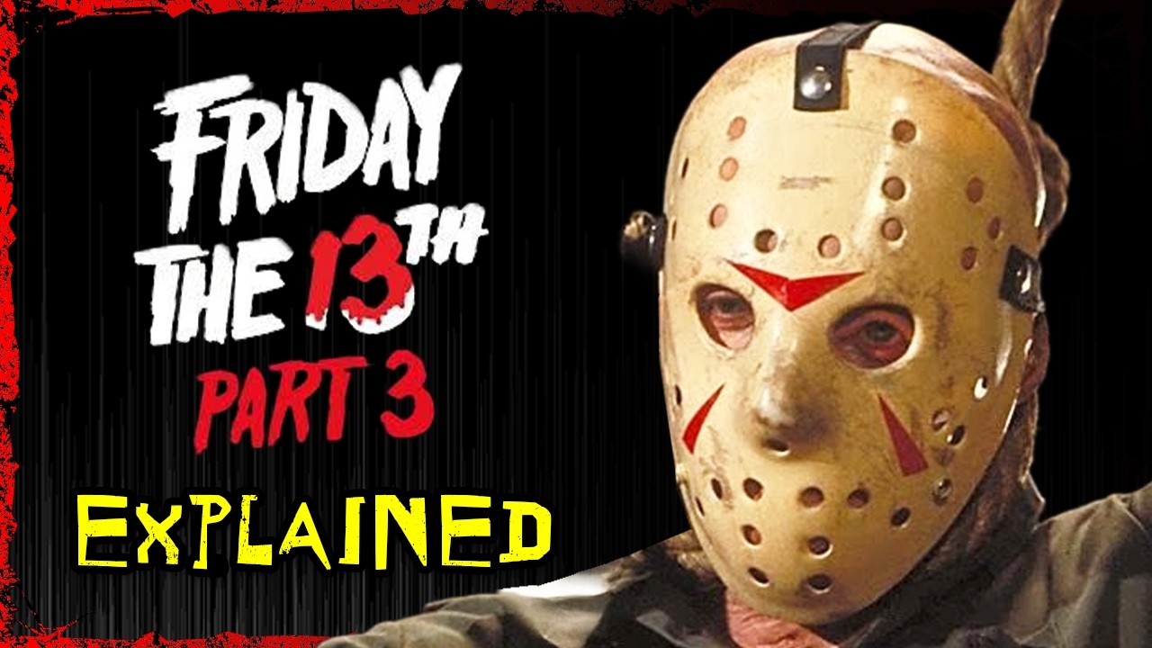 FRIDAY THE 13th Part 3 Explained | When Jason Got His Mask (in 3D!)