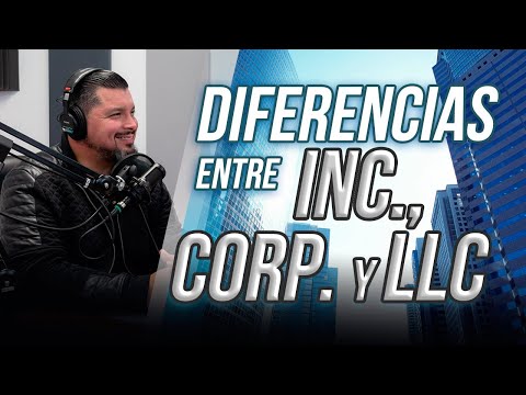 ¿Cuál es la diferencia entre las empresas Corp., Inc. y LLC en EE.UU? Jeremías Martorell lo explica