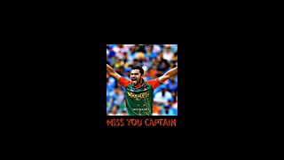 MASRAFEE BIN MORTAZA Status / Captain Of Bangladesh / Miss you captain