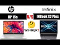 Hp 15s vs infinix inbook x2 plus winner 