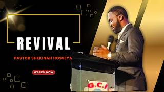 Revival - Pastor Shekinah Hosseya