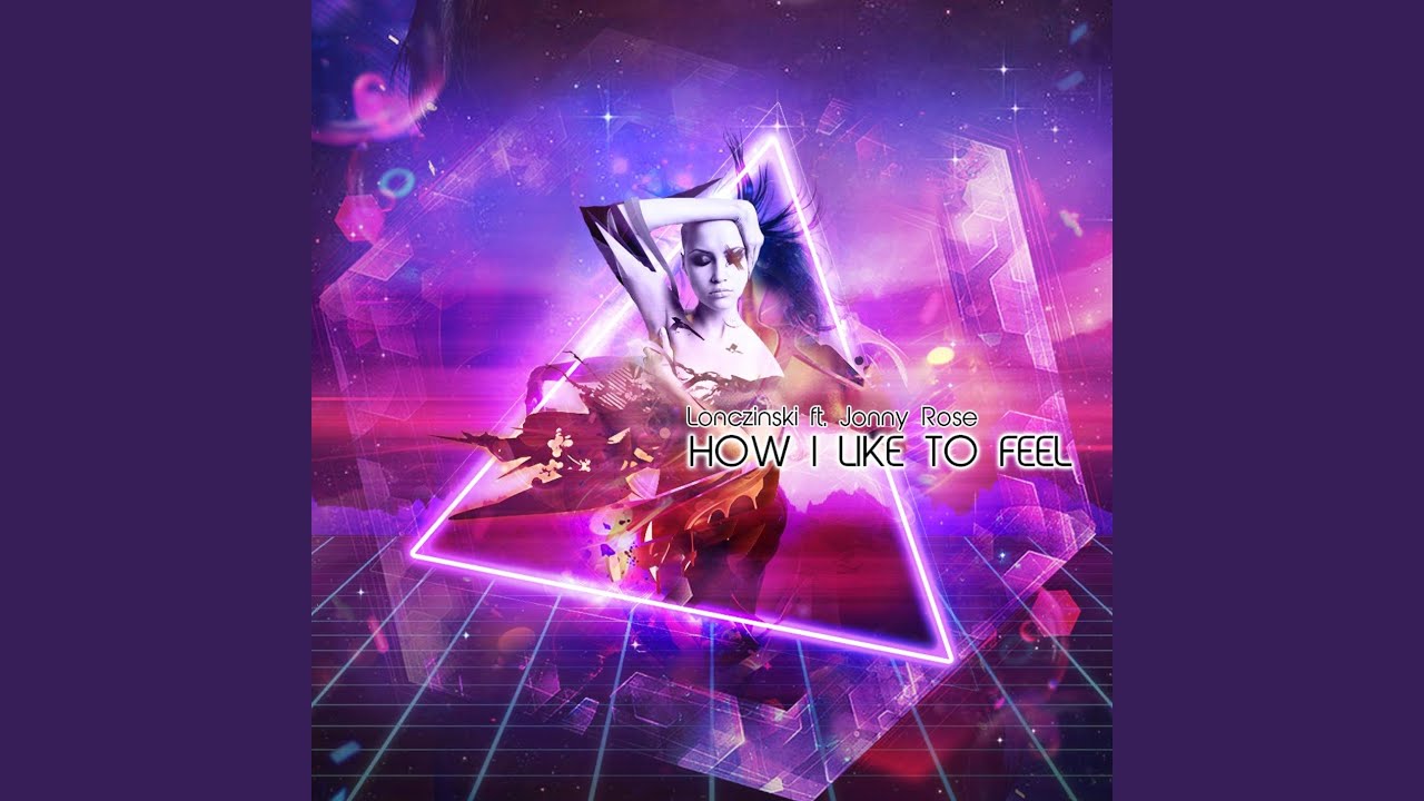 How I Like To Feel (Original Mix)