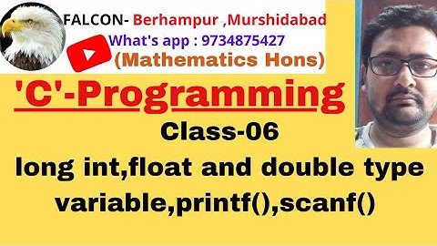 [6] C-programming in Bengali(Maths Hons)(class-06)(float,double-type variable, printf,scanf)