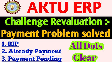 AKTU Challenge Evaluation Payment Problem 2024 | AKTU Phase 2 Challenge Evaluation Payment Failed