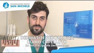 La Dermatite Seborroica del Cuoio Capelluto cause, rimedi e prevenzione.