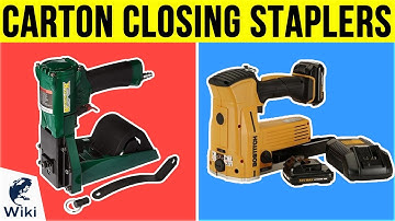 8 Best Carton Closing Staplers 2019