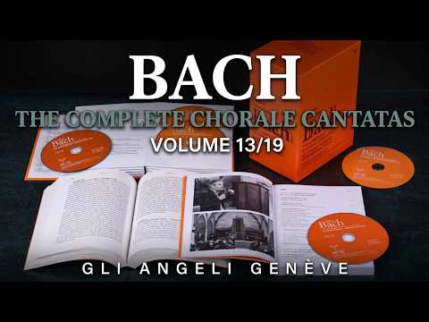The Complete Bach Chorale Cantatas (Volume 13-19) - Gli Angeli Genève (Live)